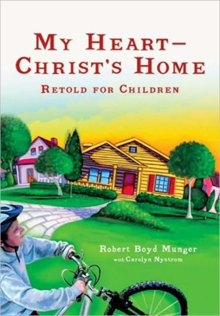 My HeartChrists Home Retold for Children