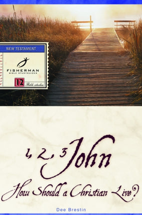 1 2 3 John How a Christian Should Live