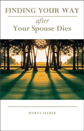 Finding Your Way After Your Spouse Dies Christian