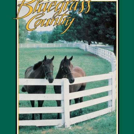 Kentucky Bluegrass Country Folklife in the South