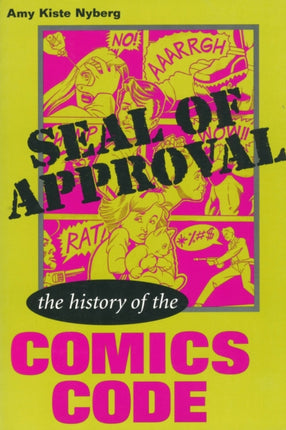 Seal of Approval  The History of the Comics Code