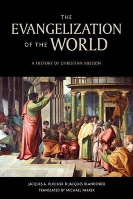 The Evangelization of the World