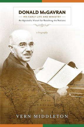 Donald McGavran His Early Life and Ministry