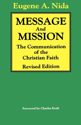 Message and Mission The Communication of the Christian Faith Revised Edition Wcl 7567