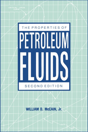 The Properties of Petroleum Fluids