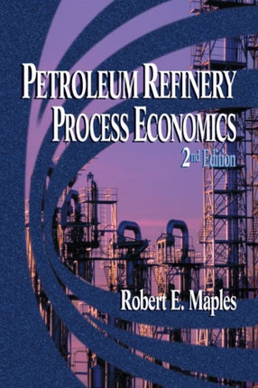 Petroleum Refinery Process Economics