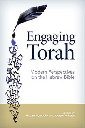 Engaging Torah: Modern Perspectives on the Hebrew Bible