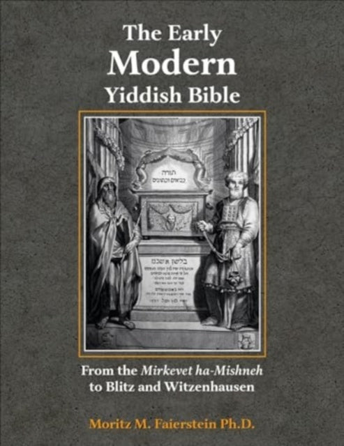 The Early Modern Yiddish Bible