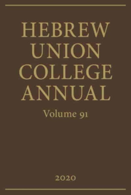 Hebrew Union College Annual Volume 91