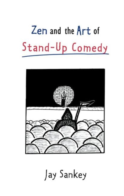 Zen and the Art of StandUp Comedy Theatre Arts