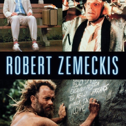 The Cinema of Robert Zemeckis