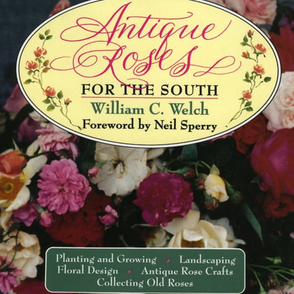 Antique Roses for the South