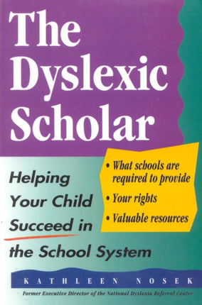 The Dyslexic Scholar Helping Your Child Achieve