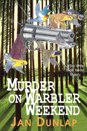 Murder on Warbler Weekend Volume 2