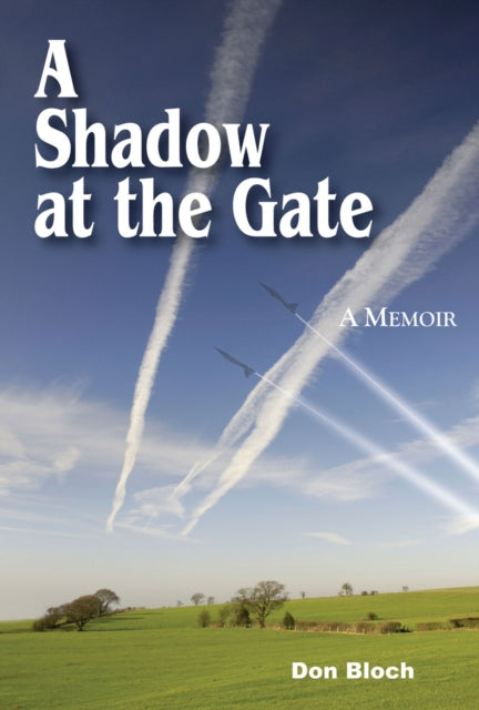 A Shadow at the Gate: Memoir of a DEA Agent