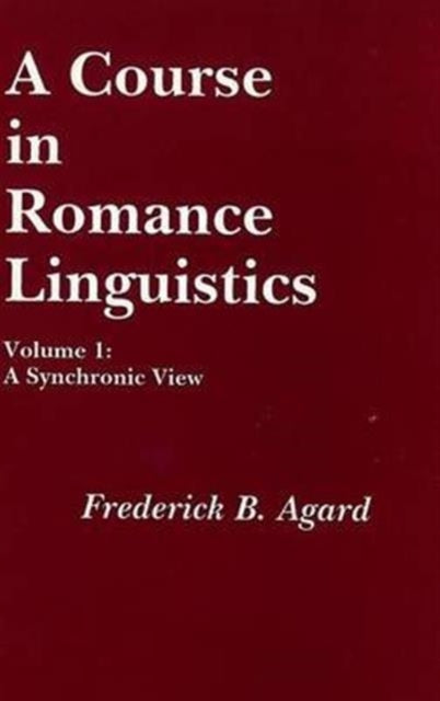 A Course in Romance Linguistics: A Synchronic View, vol. 1