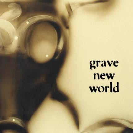 Grave New World