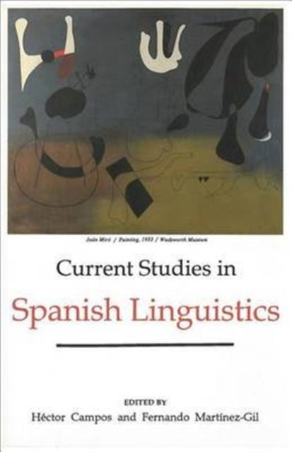 Current Studies in Spanish Linguistics