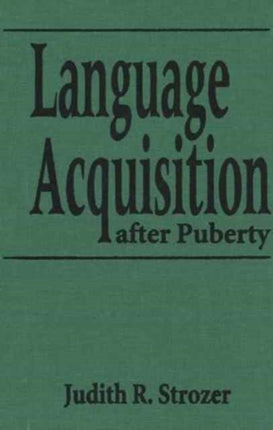 Language Acquisition after Puberty