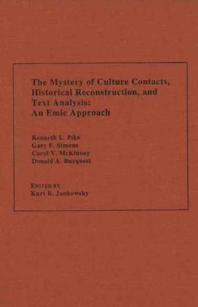 The Mystery of Culture Contacts, Historical Reconstruction, and Text Analysis: An Emic Approach