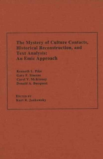 The Mystery of Culture Contacts, Historical Reconstruction, and Text Analysis: An Emic Approach