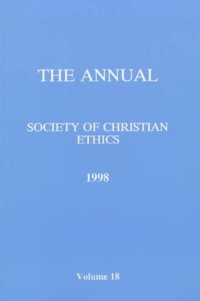 Annual of the Society of Christian Ethics 1998