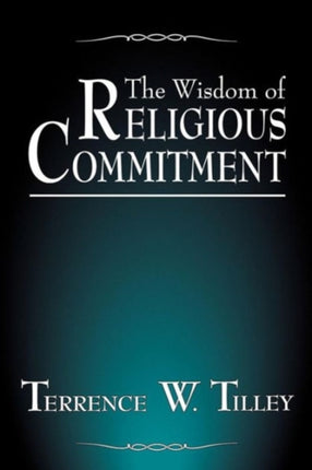 The Wisdom of Religious Commitment