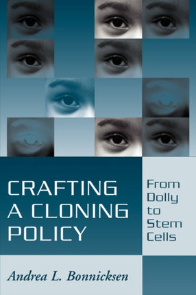Crafting a Cloning Policy From Dolly to Stem