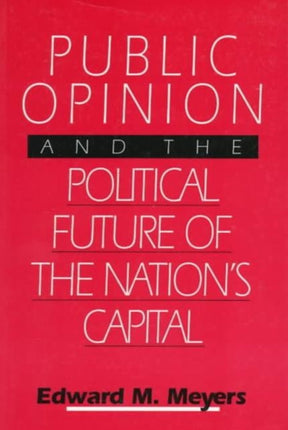 Public Opinion and the Political Future of the Nation's Capital