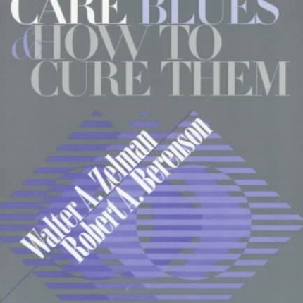 The Managed Care Blues and How to Cure Them