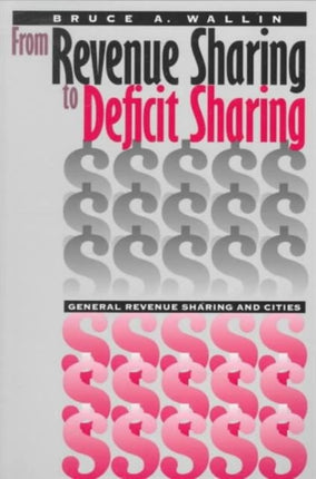 From Revenue Sharing to Deficit Sharing: General Revenue Sharing and Cities