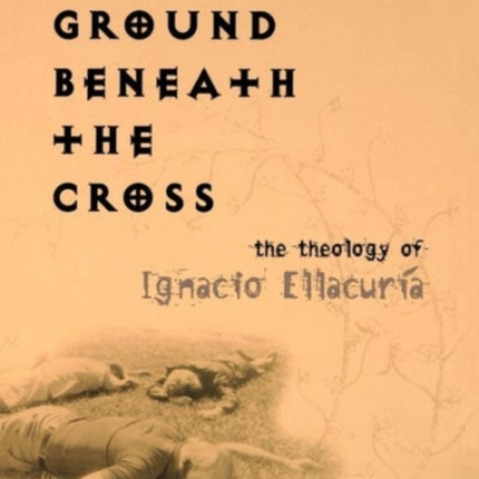 The Ground Beneath the Cross