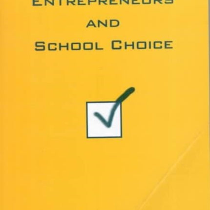 Policy Entrepreneurs and School Choice