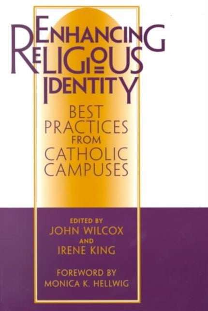 Enhancing Religious Identity: Best Practices from Catholic Campuses