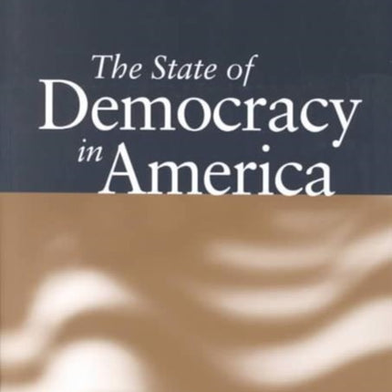 The State of Democracy in America