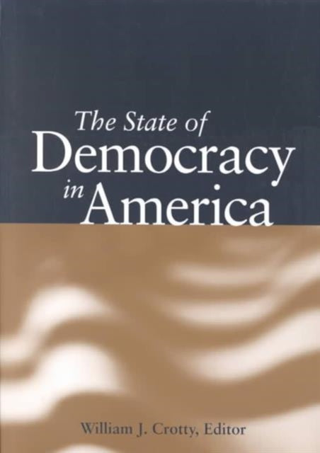 The State of Democracy in America