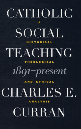 Catholic Social Teaching 1891Present