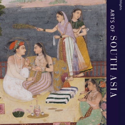 MFA Highlights: Arts of South Asia