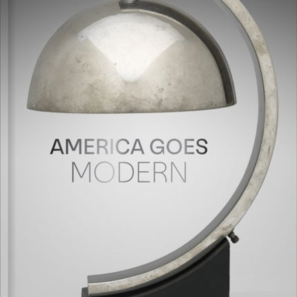 America Goes Modern: The Rise of the Industrial Designer