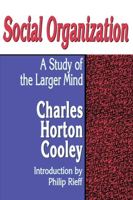 Social Organization: A Study of the Larger Mind