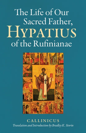 The Life of Our Sacred Father Hypatius of the
