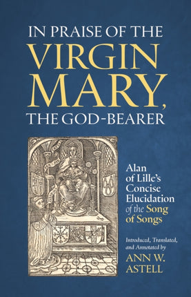 In Praise of the Virgin Mary the GodBearer