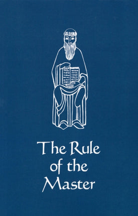 The Rule of the Master 6 Cistercian Studies 6
