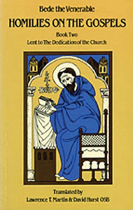 Homilies on the Gospels Book Two  Lent to the Dedication of the Church 111 Cistercian Studies 111