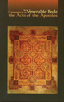 The Commentary on the Acts of the Apostles 117 Cistercian Studies 117