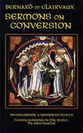 Sermons on Conversion 25 Cistercian Fathers 25