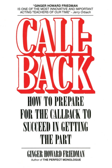 Callback: How to Prepare for the Callback to Succeed in Getting the Part