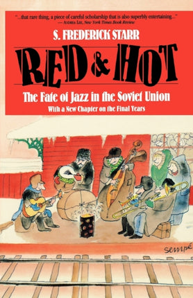 Red and Hot The Fate of Jazz in the Soviet Union