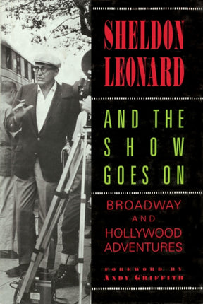 And the Show Goes on Broadway and Hollywood