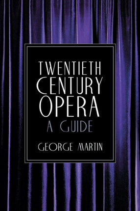 Twentieth Century Opera A Guide Limelight